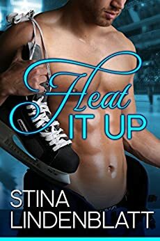 Heat it Up by Stina Lindenblatt