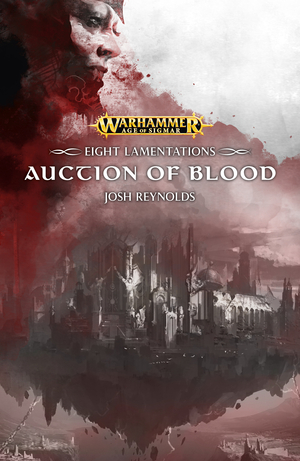 Auction of Blood by Josh Reynolds