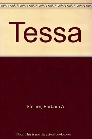 Tessa by Barbara Steiner