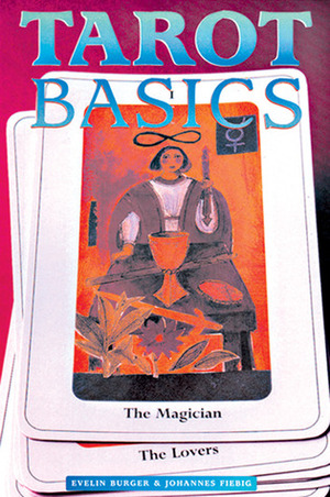 Tarot Basics by Evelin Bürger, Johannes Fiebig