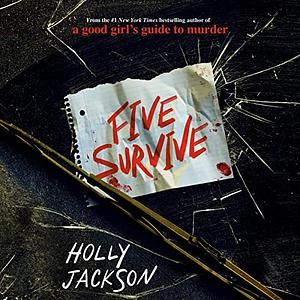 Five Survive by Holly Jackson