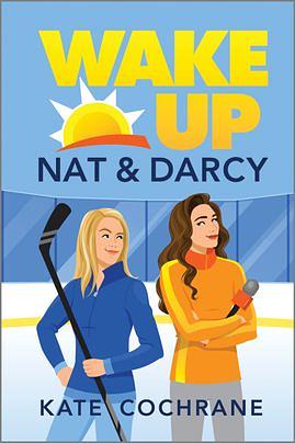 Wake Up, Nat & Darcy by Kate Cochrane
