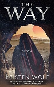 The Way: A Girl Who Dared to Rise by Kristen Wolf