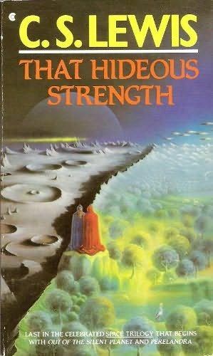 That Hideous Strength by C.S. Lewis