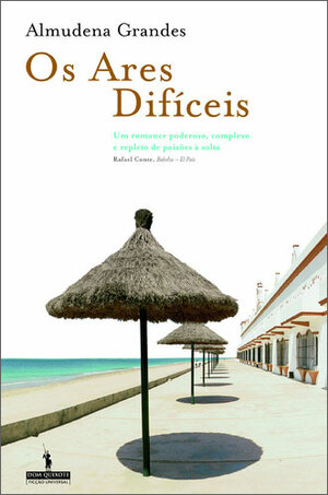 Os Ares Difíceis by Almudena Grandes