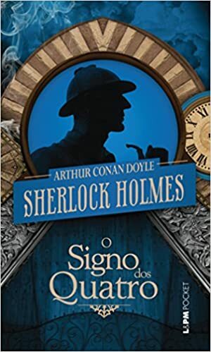 O Signo dos Quatro by Arthur Conan Doyle