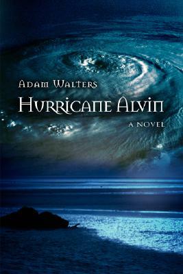 Hurricane Alvin by Adam Walters
