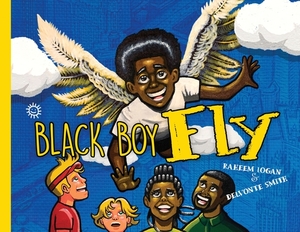 Black Boy Fly by Raheem Logan