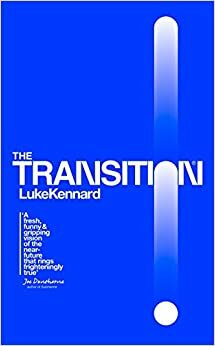 La Transition by Luke Kennard
