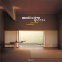 Meditative Spaces by Michael Freeman