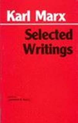 Marx: Selected Writings by Karl Marx