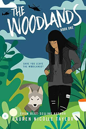 The Woodlands by Lauren Nicolle Taylor