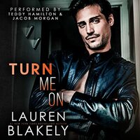 Turn Me On by Lauren Blakely