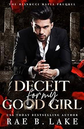 Deceit For My Good Girl by Rae B. Lake