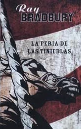 La feria de las tinieblas by Ray Bradbury