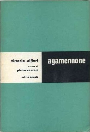 Agamennone by Vittorio Alfieri