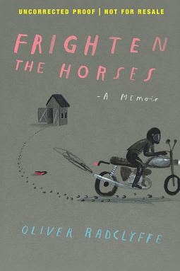 Frighten the Horses by Oliver Radclyffe