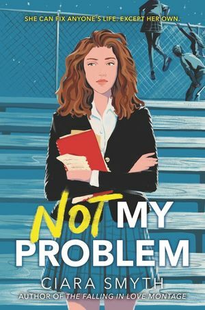 Not My Problem by Ciara Smyth