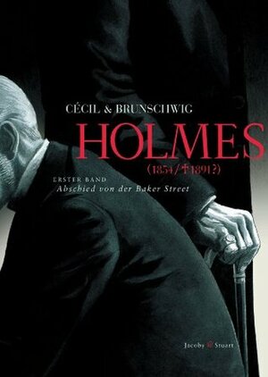 Holmes. Abschied von der Bakerstreet by Luc Brunschwig, Cecil