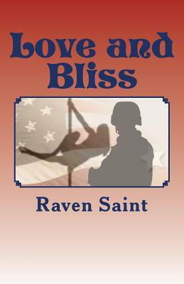 Love and Bliss by Raven Saint