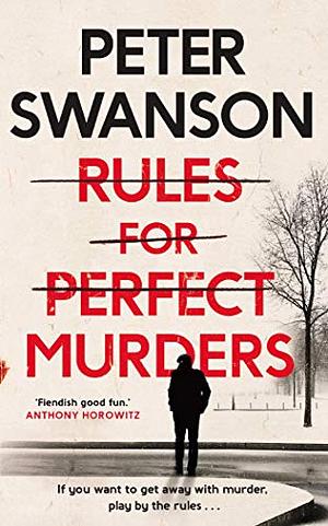 Rules for Perfect Murders by Peter Swanson