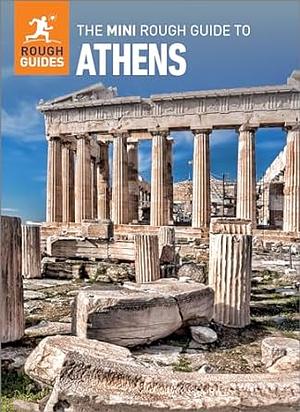The Mini Rough Guide to Athens: Travel Guide with Free EBook by Rough Guides