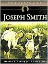 Stories from the Life of Joseph Smith by Lael Littke, Richard E. Turley Jr.