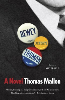 Dewey Defeats Truman by Thomas Mallon