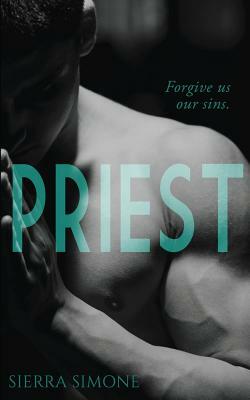 Priest: A Love Story by Sierra Simone