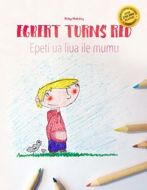 Egbert Turns Red/Epeti ua liua ile mumu: Samoan by 