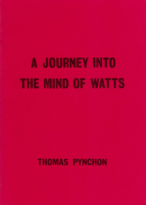 A Journey Into the Mind of Watts by Thomas Pynchon