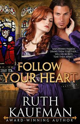 Follow Your Heart by Ruth Kaufman