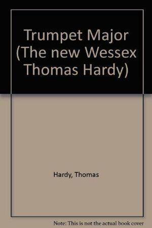 The Trumpet-major: John Loveday : a Soldier in the War with Buonaparte and Robert His Brother : a Tale by Thomas Hardy