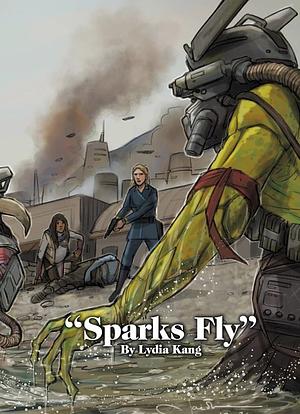 Tales from the Occlusion Zone: Sparks Fly by Lydia Kang
