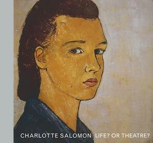 Life? or Theatre? by Charlotte Salomon