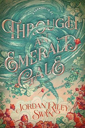 Through an Emerald Gale by Jordan Riley Swan