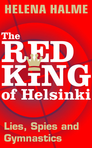 The Red King of Helsinki by Helena Halme