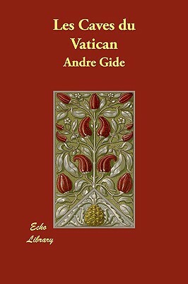 Les Caves Du Vatican by André Gide