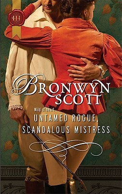 Untamed Rogue, Scandalous Mistress by Bronwyn Scott