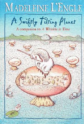 A Swiftly Tilting Planet by Madeleine L'Engle