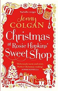 Christmas at Rosie Hopkins' Sweetshop by Jenny Colgan