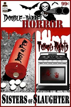 Double Barrel Horror: Just a Few/Tenant's Rights by Michelle Garza, Matthew Weber, Melissa Lason