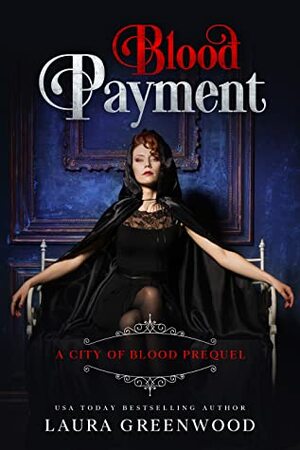 Blood Payment by Laura Greenwood