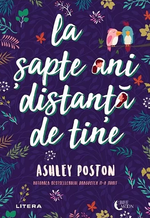 La șapte ani distanță de tine by Ashley Poston