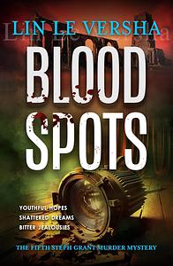 Blood Spots by Lin Le Versha