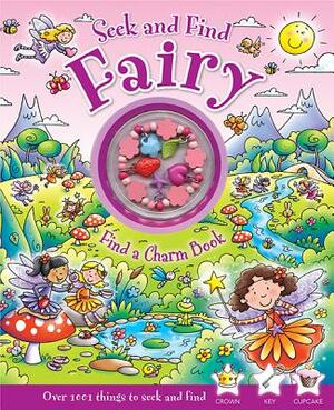 Seek and Find Fairy: Find a Charm Book [With Charm Bracelet] by Rachel Elliot