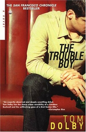 The Trouble Boy by Tom Dolby