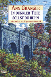 In dunkler Tiefe sollst du ruhn by Ann Granger, Axel Merz