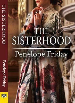 The Sisterhood by Penelope Friday
