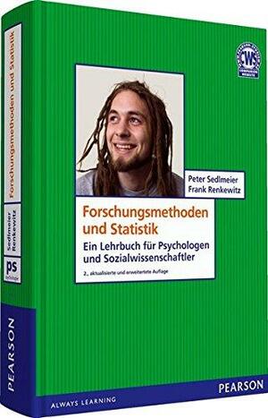 Forschungsmethoden und Statistik für Psychologen und Sozialwissenschaftler by Peter Sedlmeier, Frank Renkewitz